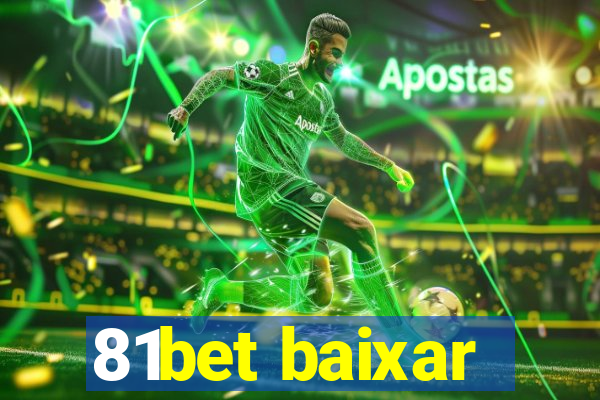 81bet baixar